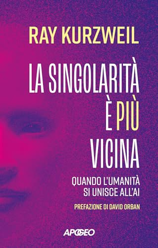 La singolarità è più vicina: Quando lʼumanità si unisce... - Vente Flash Amazon -66%