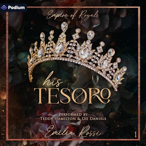 His Tesoro: Empire of Royals, Book 1 en promo à 17,98€ (-60%) sur Amazon FR