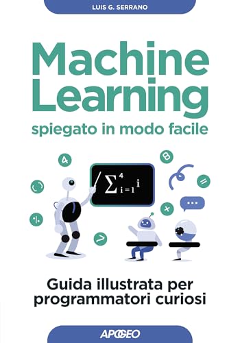 Machine Learning spiegato in modo facile: Guida illustrata... - High-Tech & Électronique en promo à 16.99€