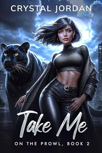 Take Me (On the Prowl Book 2) en promo sur Amazon