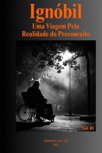 IGNÓBIL: Uma Viagem Pela Realidade do Preconceito - Amazon Royaume-Uni à 14.86€