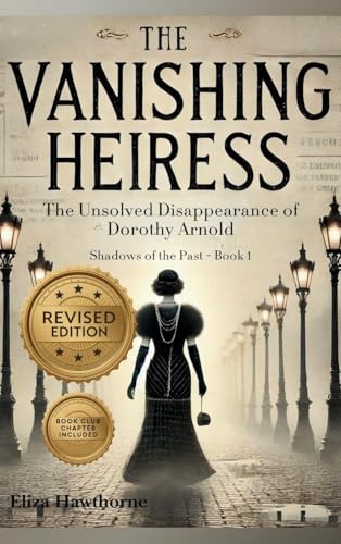 The Vanishing Heiress: The Unsolved Disappearance of... - Amazon Royaume-Uni à 3.01€