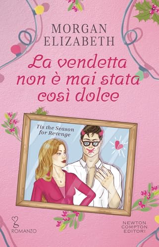 La vendetta non è mai stata così dolce. Tis the Season for... - Livres & eBooks en promo à 1.99€