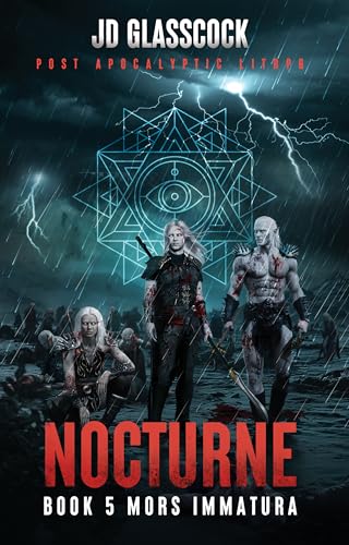 Nocturne -- Book 5 -- Mors Immatura: Post Apocalyptic... - Amazon Royaume-Uni à 0.99€