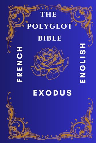 The Book of Exodus: English and French versions - Amazon Allemagne à 14.73€