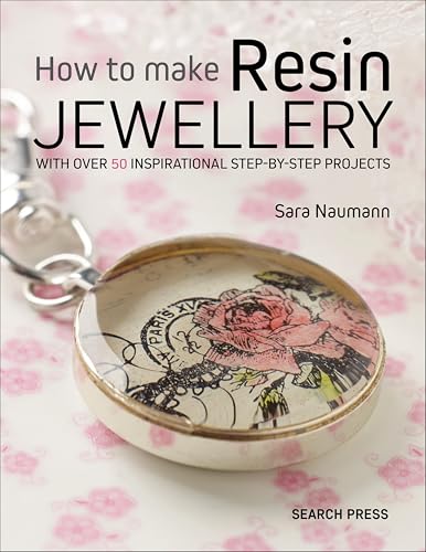 How to Make Resin Jewellery: With over 50 Inspirational... - Bon plan à 1.99€