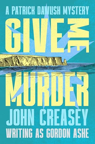 Give Me Murder (The Patrick Dawlish Mysteries Book 15) - Amazon Royaume-Uni à 0.99€