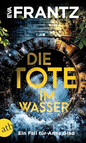 Die Tote im Wasser: Ein Fall für Anna Glad (Anna Glad... - Bon plan à 2.49€