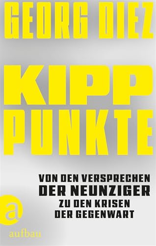 Kipppunkte: Von den Versprechen der Neunziger zu den Krisen... - Auto & Moto en promo à 4.99€