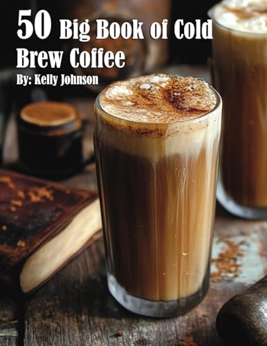 50 Big Book of Cold Brew Coffee Recipes - Amazon Royaume-Uni à 10.56€