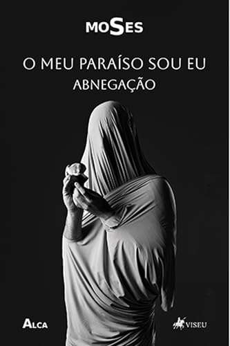 O Meu paraíso Sou Eu: Abnegação (Portuguese Edition) - Livres & eBooks Amazon Italie à 0.99€