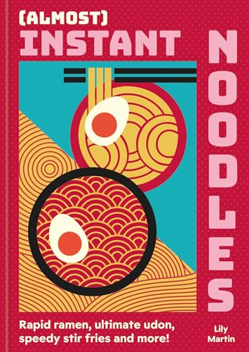 (Almost) Instant Noodles: Quick & Easy Recipes to Take Your... - Bricolage & Outils Amazon Royaume-Uni à 2.99€