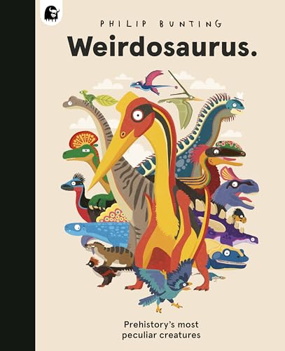 Weirdosaurus: Prehistory's Most Peculiar Dinosaurs - Amazon Royaume-Uni à 1.79€