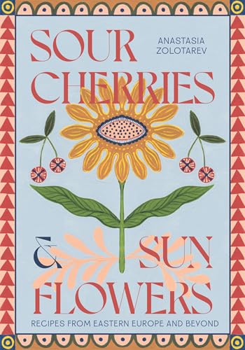 Sour Cherries and Sunflowers: A Taste of Home | Recipes... - Garden & Outdoor Amazon UK à 1.99€