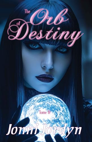 The Orb of Destiny: Tome IV (The Lost Art of Magic Book 4) en promo sur Amazon