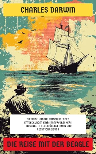 Die Reise mit der Beagle: Die Reise und die entscheidenden... - Livres & eBooks Amazon Allemagne à 0.99€