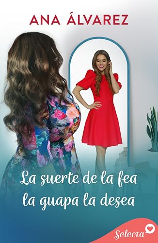 La suerte de la fea, la guapa la desea (Spanish Edition) - Livres & eBooks Amazon Allemagne à 2.99€