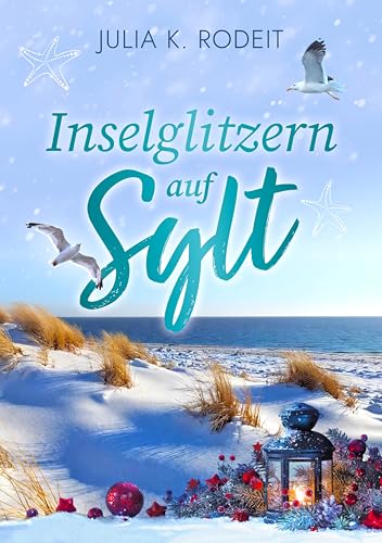 Inselglitzern auf Sylt (Inselträume auf Sylt 7) - Home & Kitchen Amazon Germany à 1.99€