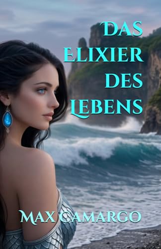 Das Elixier des Lebens (Die Söhne von Wartarya) - Bon plan à 8.60€