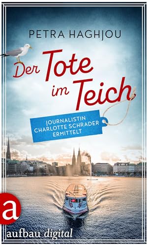 Der Tote im Teich: Journalistin Charlotte Schrader... - Bon plan à 3.99€