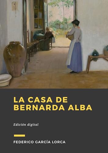 La casa de Bernarda Alba (Spanish Edition) - Maison & Cuisine Amazon Allemagne à 2.49€