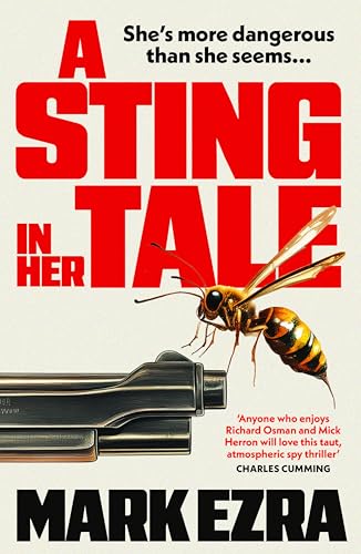 A Sting in Her Tale: A gripping, darkly witty spy thriller... - Vente Flash Amazon -62%