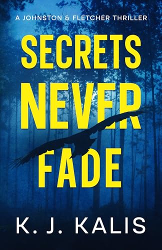 Secrets Never Fade: A Johnston & Fletcher Thriller - Livres & eBooks Amazon Royaume-Uni à 0.77€