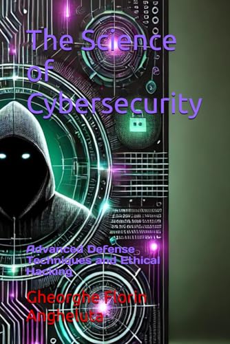 The Science of Cybersecurity: Advanced Defense Techniques... - Bricolage & Outils en promo à 10.20€