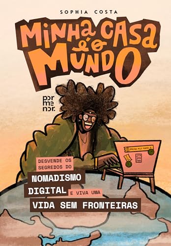 Minha casa é o mundo: Desvende os Segredos do Nomadismo... - Amazon Italie à 0.99€