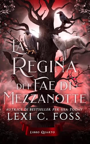 La Regina dei Fae di Mezzanotte: Libro Quarto - Livres & eBooks Amazon Italie à 3.00€