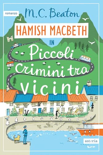 Piccoli crimini tra vicini (I casi di Hamish Macbeth) - Livres & eBooks en promo à 4.99€