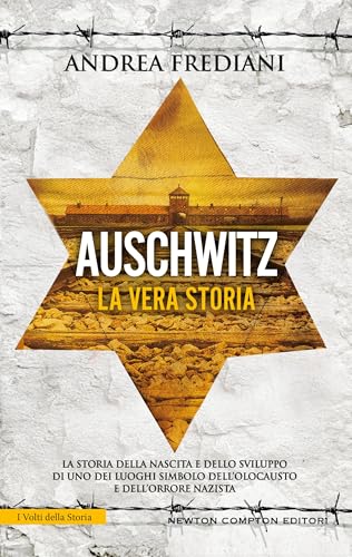 Auschwitz. La vera storia (Italian Edition) - Livres & eBooks Amazon Espagne à 1.99€