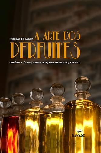 A arte dos perfumes: colônias, óleos, sabonetes, sais de... - Sports & Fitness Amazon Germany à 4.49€