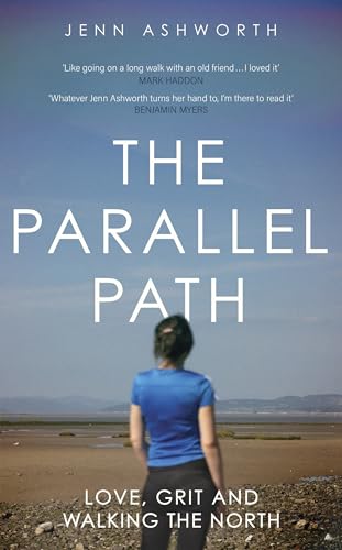 The Parallel Path: Love, Grit and Walking the North - Livres & eBooks Amazon Royaume-Uni à 2.99€
