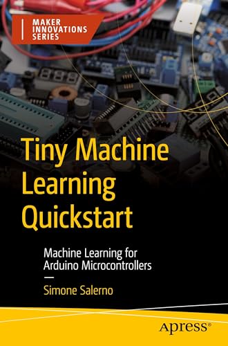 Tiny Machine Learning Quickstart: Machine Learning for... - High-Tech & Électronique Amazon Italie à 23.59€