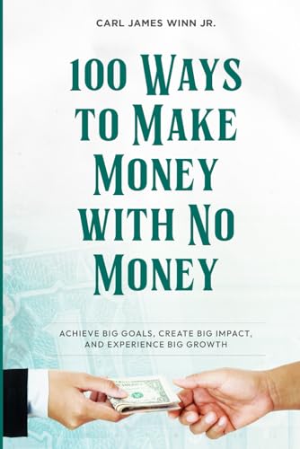 100 Ways to Make Money With No Money: Achieve Big Goals... - Sports & Fitness Amazon Allemagne à 18.54€