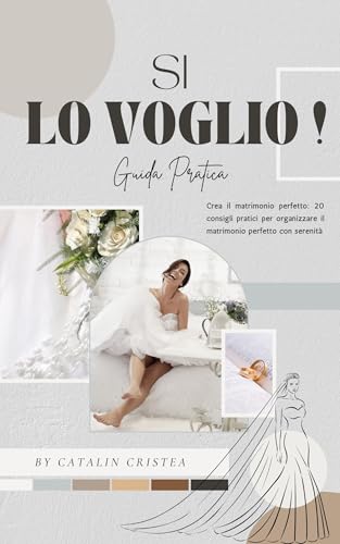 Si, lo voglio!: Crea il matrimonio perfetto: 20 consigli... - Auto & Motorcycle Amazon Spain à 3.35€