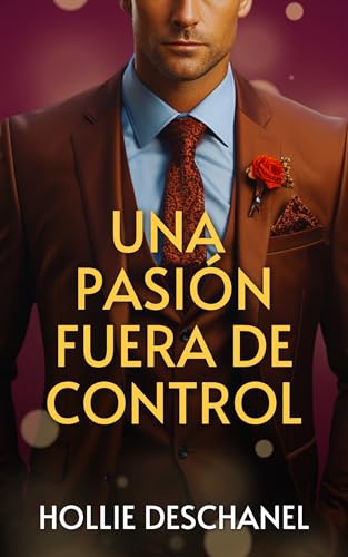Una pasión fuera de control: ¿Qué ocurriría si decidieras... - Maison & Cuisine Amazon Allemagne à 0.99€