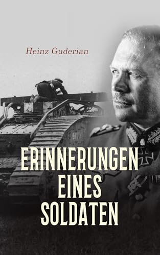 Erinnerungen eines Soldaten: Illustrierte Autobiografie - Auto & Moto Amazon Allemagne à 1.49€