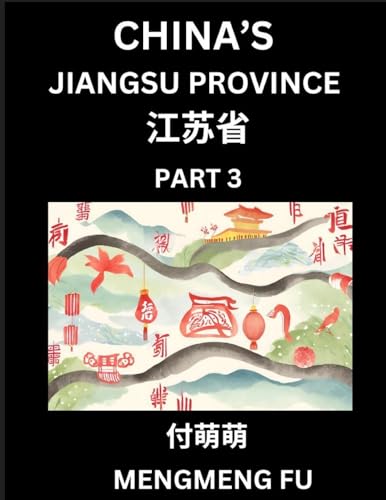 China’s Jiangsu Province (Part 3)- Learn Chinese... - Amazon Espagne à 16.41€