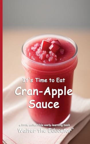 It's Time to Eat Cran-Apple Sauce - Vente Flash Amazon -71%
