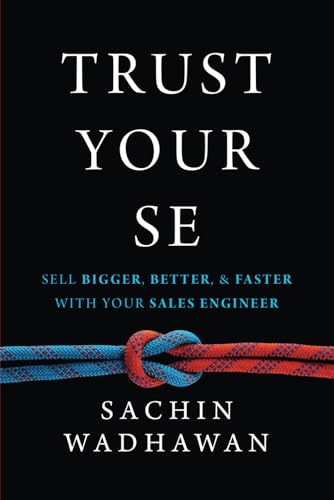 TRUST YOUR SE: Sell Bigger, Better, and Faster with Your... - Maison & Cuisine Amazon Royaume-Uni à 8.87€