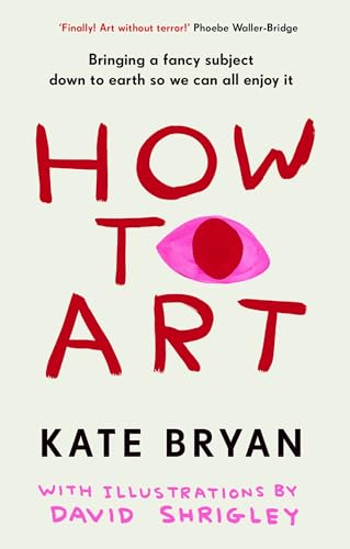 How To Art: The funny and accessible new book about art for... - Bon plan à 1.99€