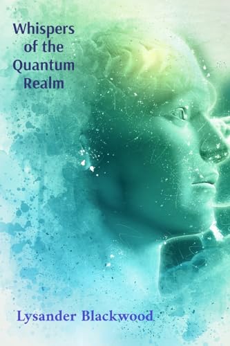 Whispers of the Quantum Realm: Navigating the Labyrinth of... - Amazon Espagne à 13.16€