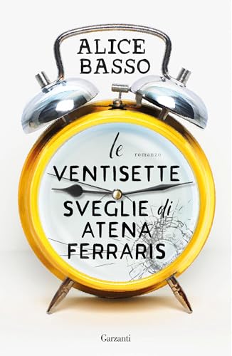 Le ventisette sveglie di Atena Ferraris (La serie di Atena... - Livres & eBooks Amazon Italie à 3.99€