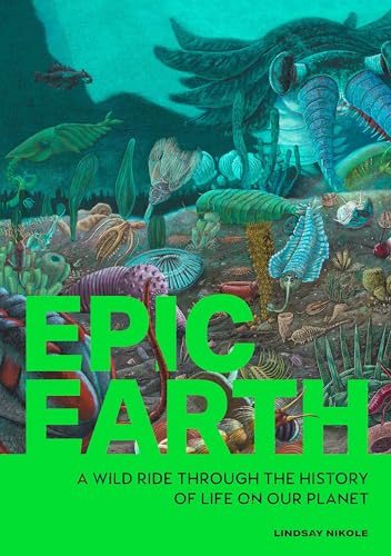 Epic Earth: A Wild Ride through the History of Life on Our... - Bon plan à 1.79€