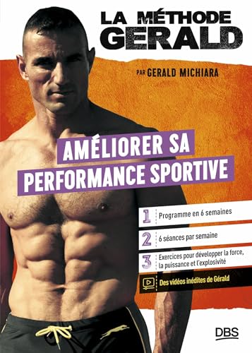 La méthode Gérald - Améliorer sa performance sportive:... - High-Tech & Électronique en promo à 5.99€