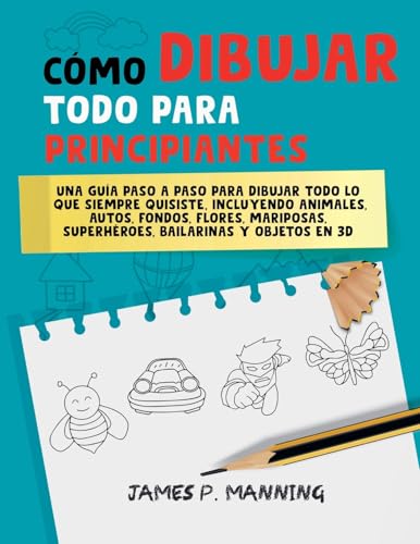 Cómo Dibujar Todo para Principiantes: Una guía paso a paso... - Amazon Italy à 5.80€