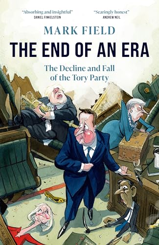 The End of an Era: The Decline and Fall of the Tory Party - Bon plan à 1.49€
