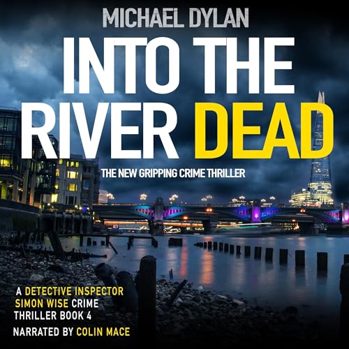 Into the River Dead: Detective Inspector Simon Wise Crime... - Auto & Moto en promo à 4.99€